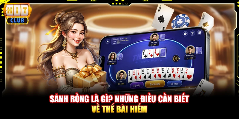 Sảnh Rồng Là Gì? Những Điều Cần Biết Về Thế Bài Hiếm 