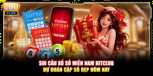 Soi Cầu Xổ Số Miền Nam Hitclub - Chốt Số Vàng Mỗi Ngày 